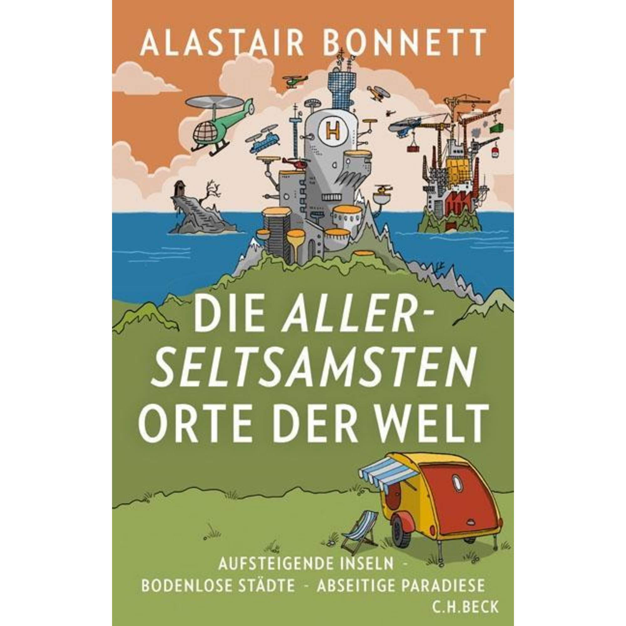 Die allerseltsamsten Orte der Welt