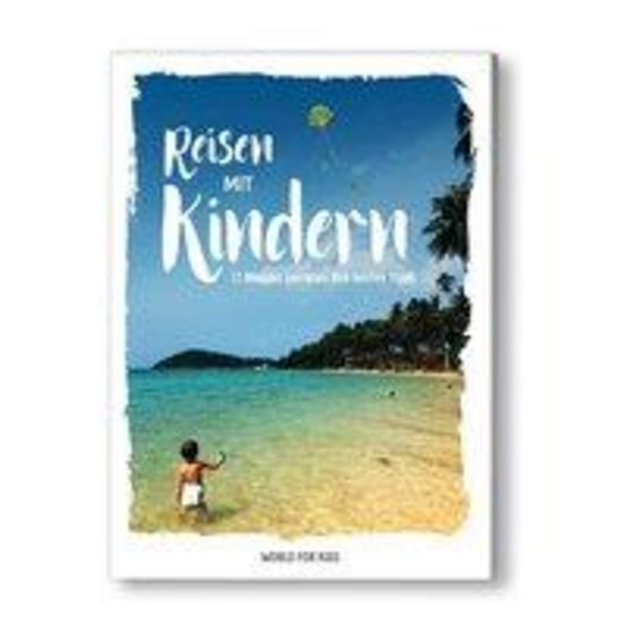 Reisen mit Kindern