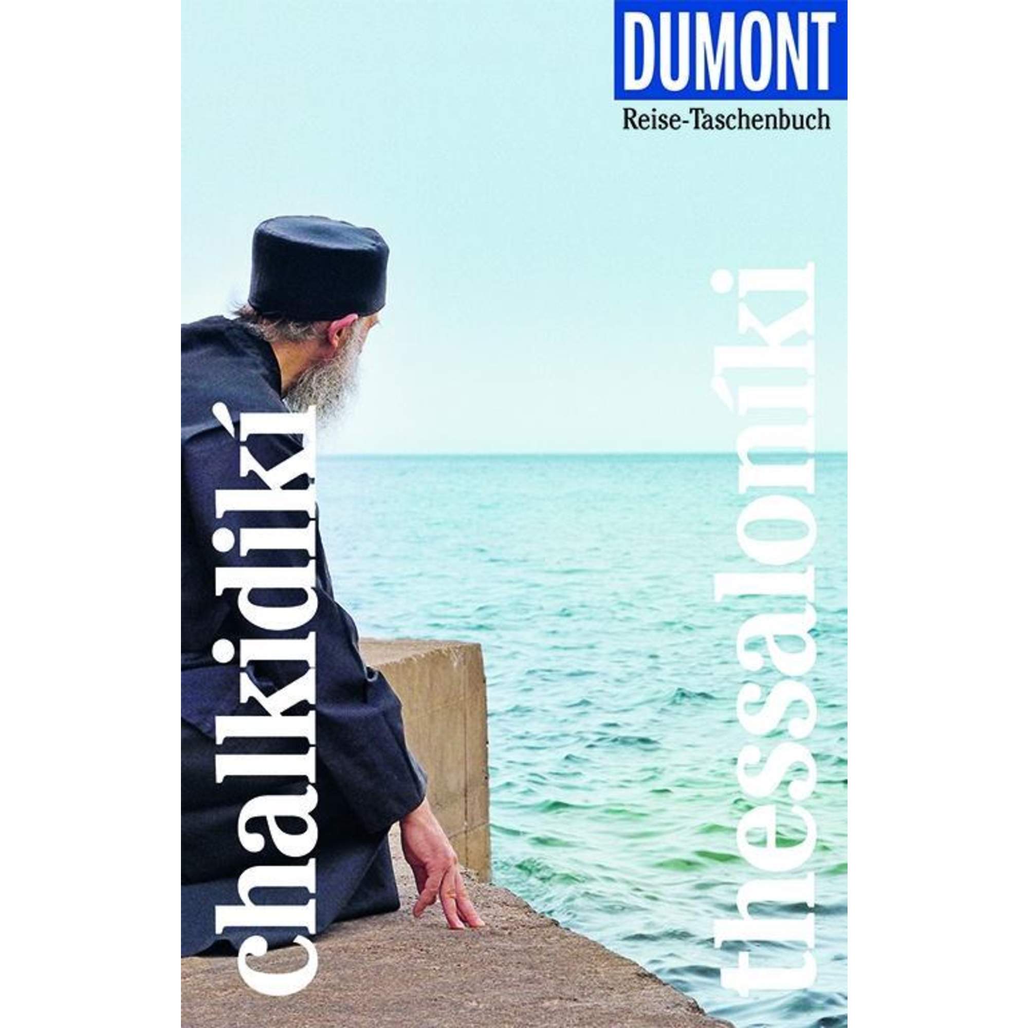 DuMont Reise-Taschenbuch Chalkidikí & Thessaloníki
