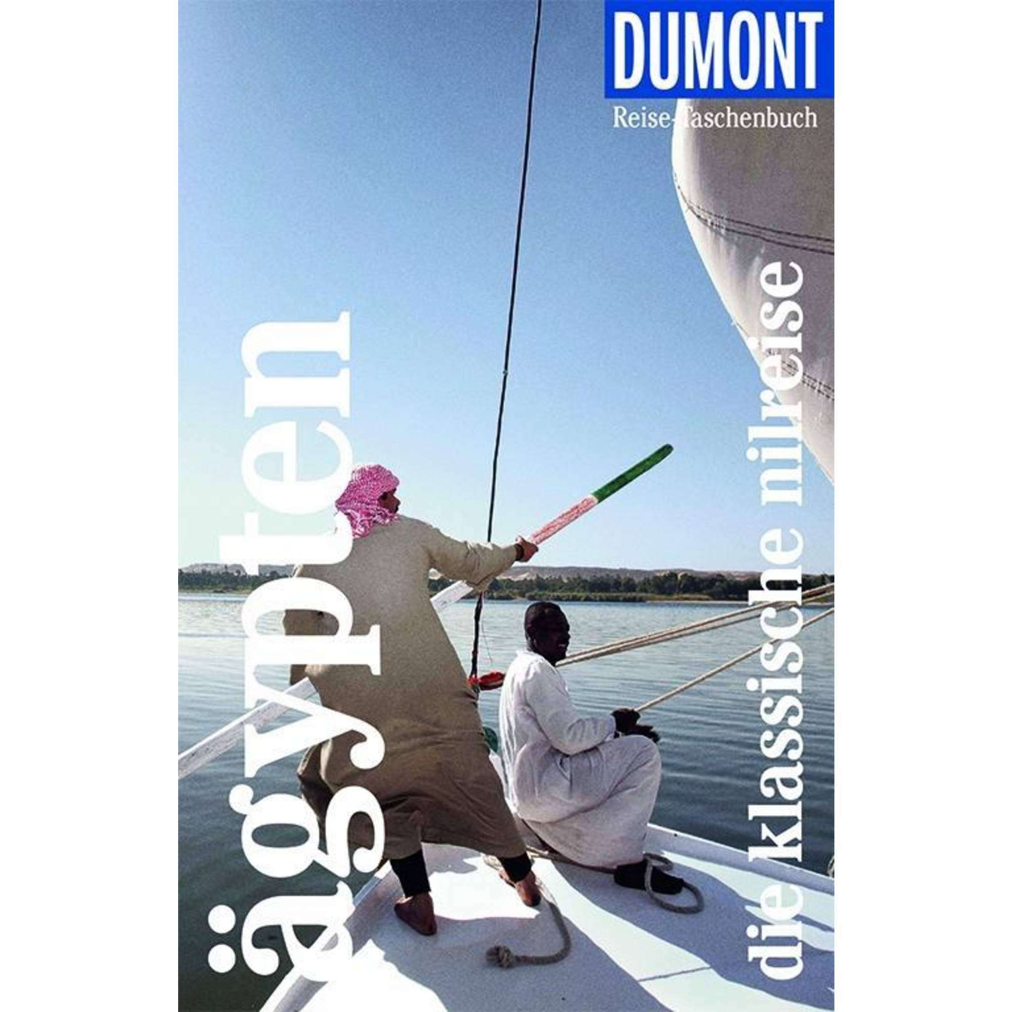 DuMont Reise-Taschenbuch Ägypten - Die klassische Nilreise