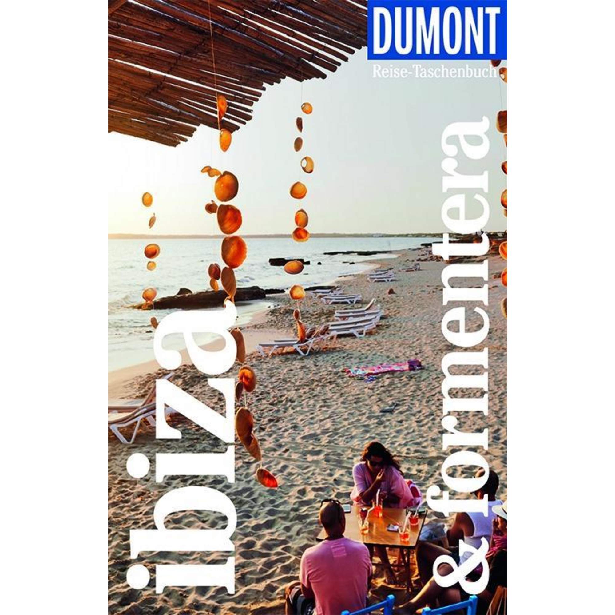 DuMont Reise-Taschenbuch Reiseführer Ibiza & Formentera