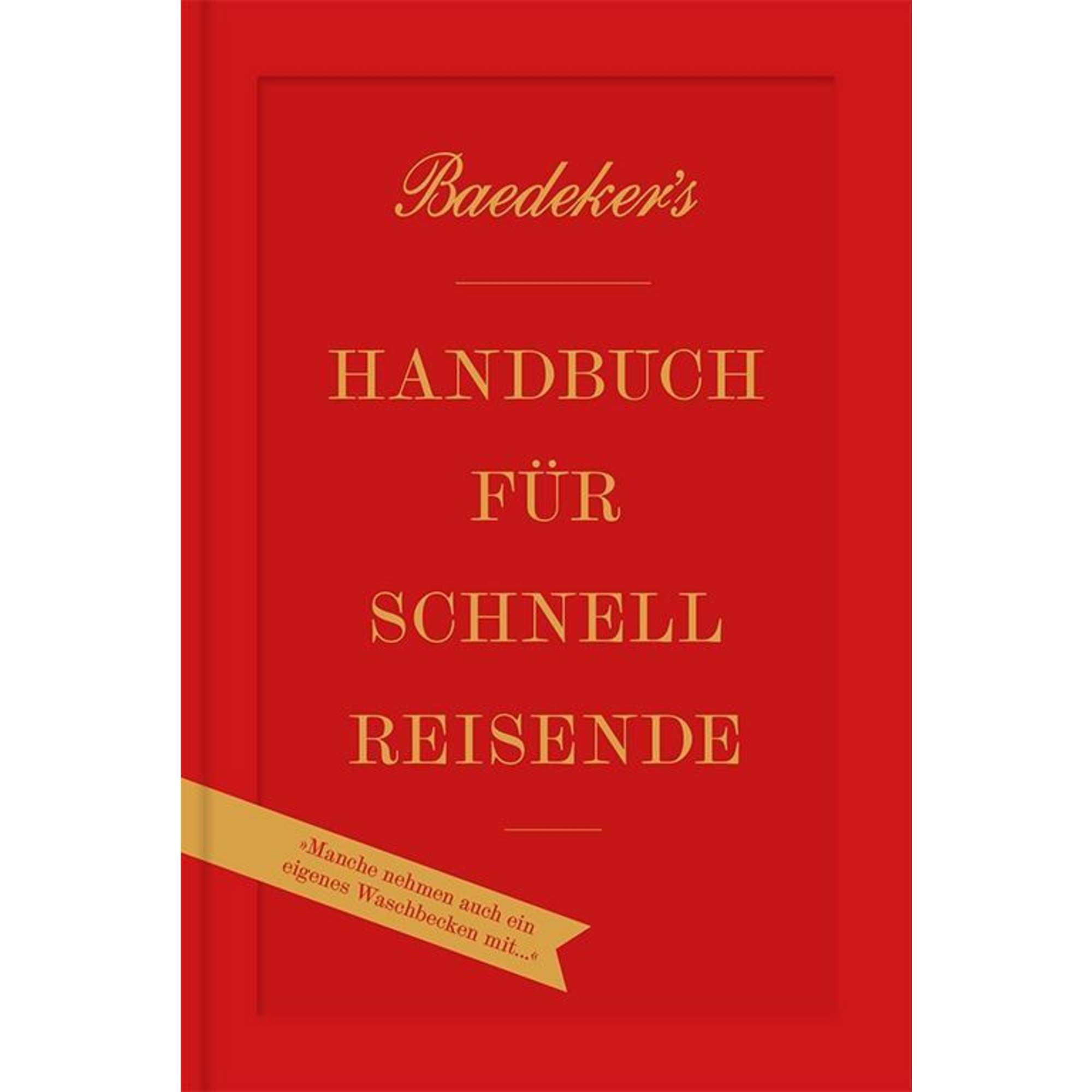 Baedeker's Handbuch für Schnellreisende