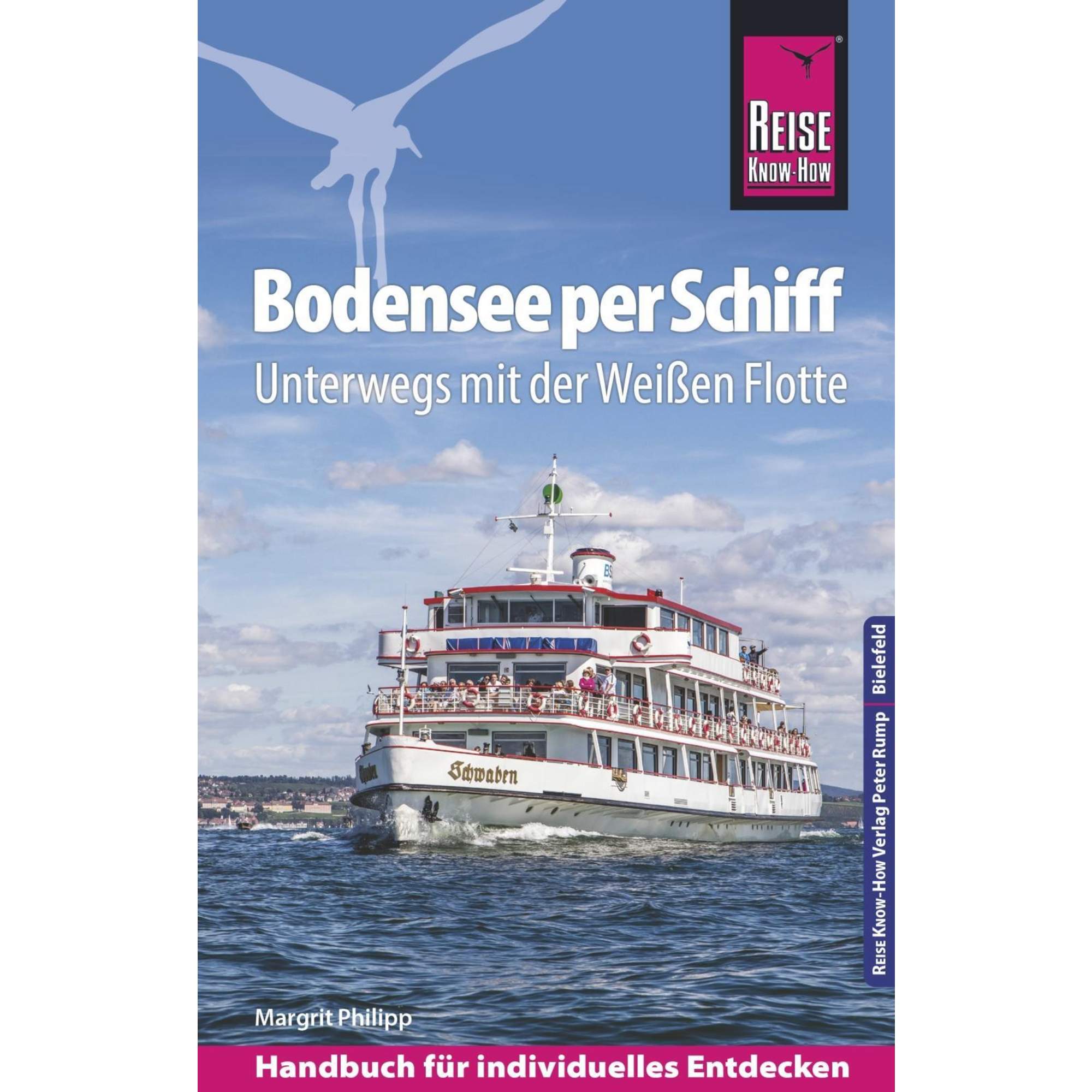 Reise Know-How Reiseführer Bodensee per Schiff: Unterwegs mit der Weißen Flotte