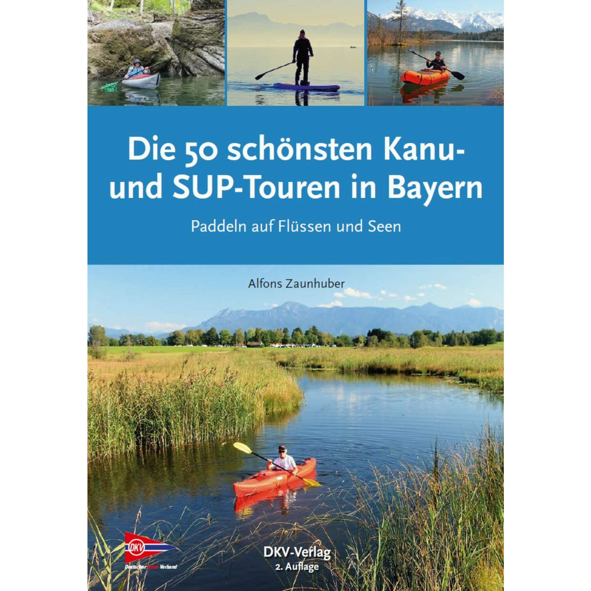 DIE 50 SCHÖNSTEN KANU- UND SUP-TOUREN IN BAYERN