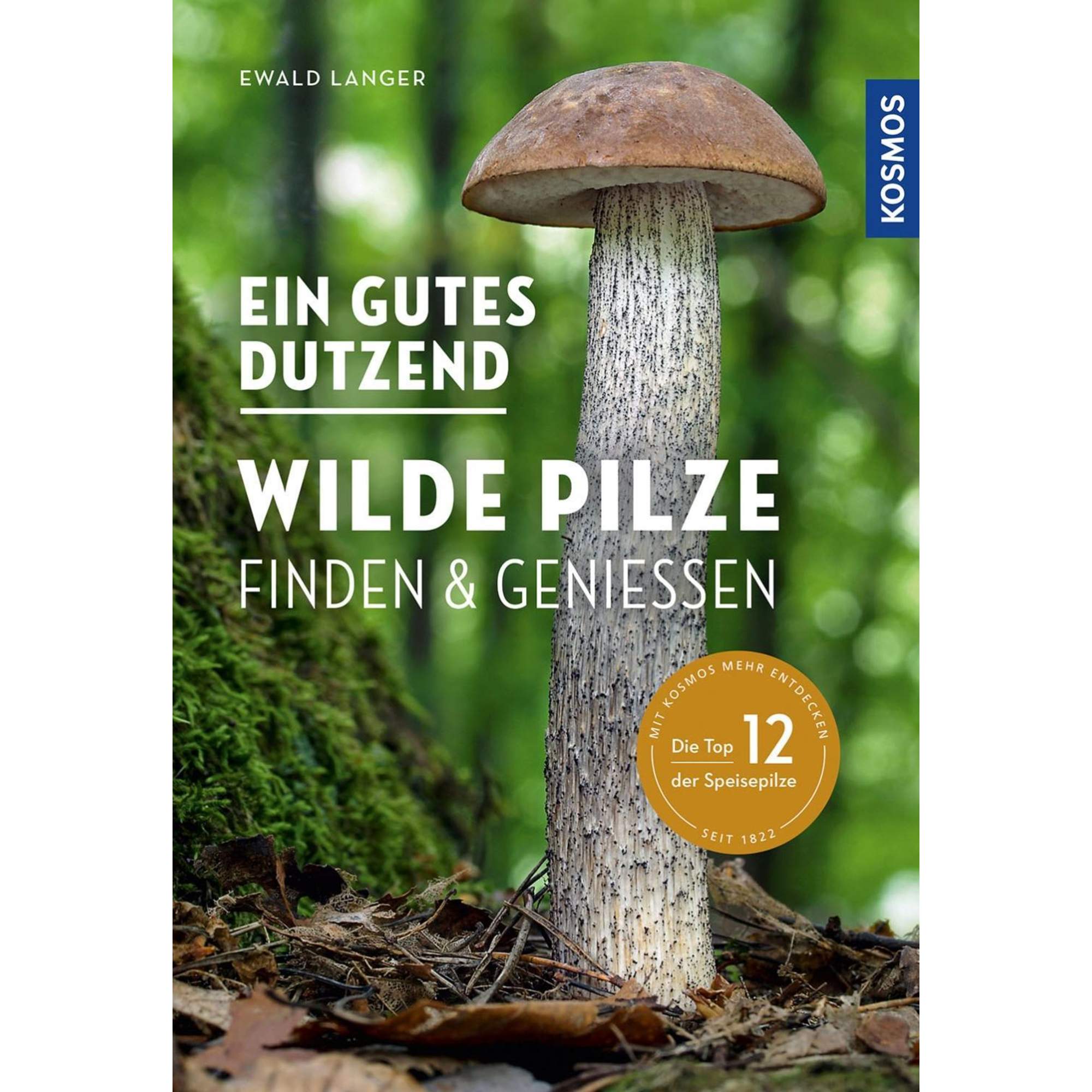 EIN GUTES DUTZEND WILDE PILZE