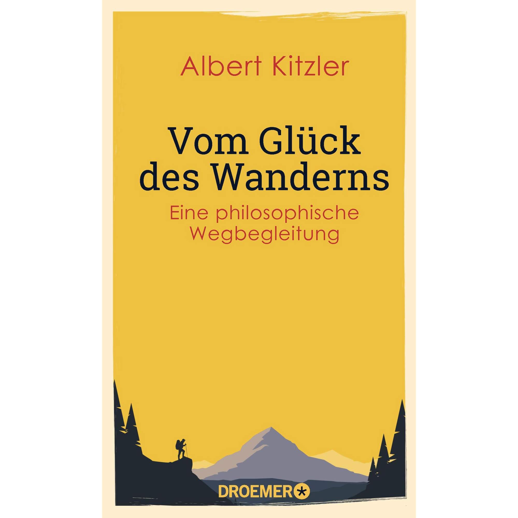 VOM GLÜCK DES WANDERNS