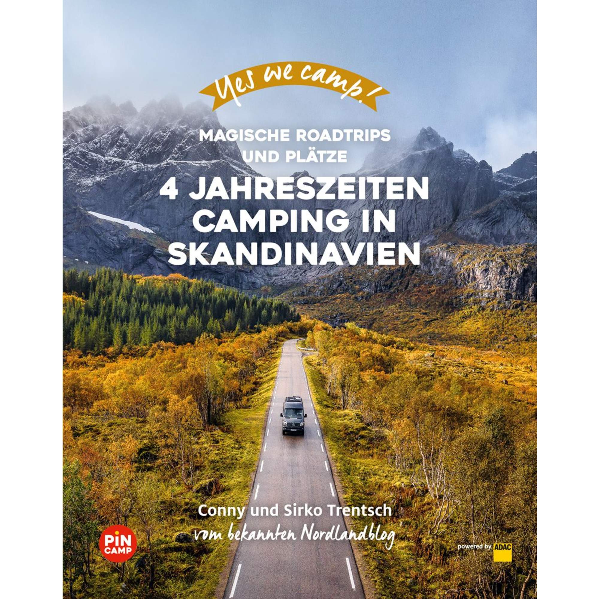YES WE CAMP! 4- JAHRESZEITEN-CAMPING IN SKANDINAVIEN