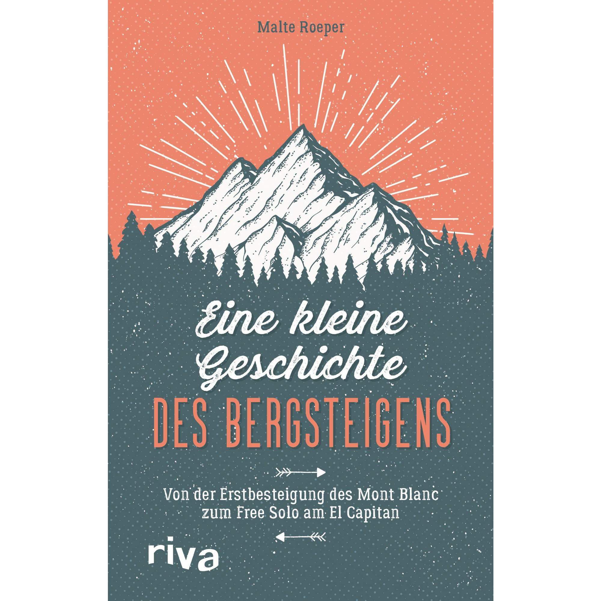 EINE KLEINE GESCHICHTE DES BERGSTEIGENS