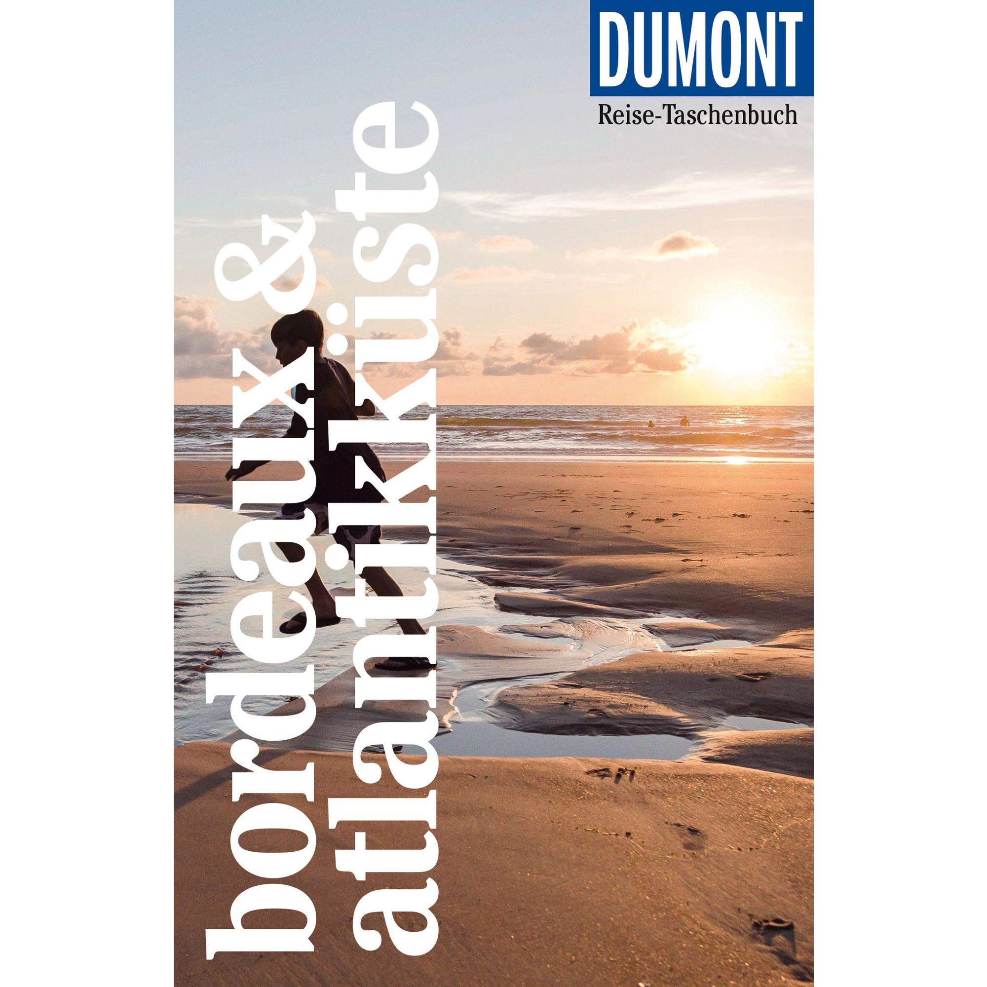 DUMONT REISE-TASCHENBUCH BORDEAUX & ATLANTIKKÜSTE