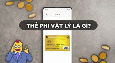 Thẻ phi vật lý là gì? Thẻ phi vật lý có rút được tiền không?