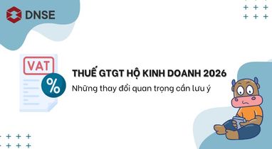 Thuế GTGT hộ kinh doanh 2026: Những thay đổi quan trọng cần lưu ý