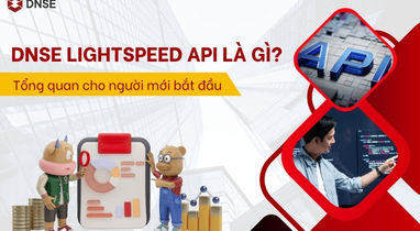 DNSE LightSpeed API là gì? Tổng quan cho người mới bắt đầu