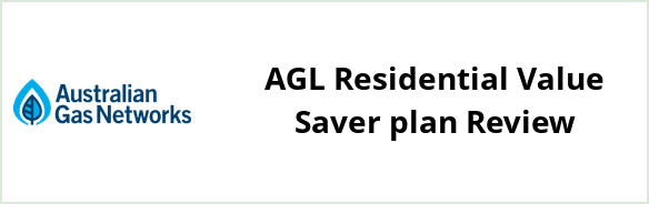 Australian Gas Networks - AGL Residential Value Saver plan Review