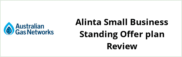 Australian Gas Networks - Alinta Small Business Standing Offer plan Review