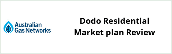 Australian Gas Networks - Dodo Residential Market plan Review