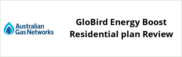 AGN - Brisbane and Riverview - GloBird Energy Boost Residential plan Review