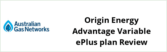 AGN Murray Valley (NSW) - Origin Energy Advantage Variable ePlus plan Review