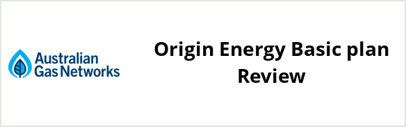 Australian Gas Networks - Origin Energy Basic plan Review