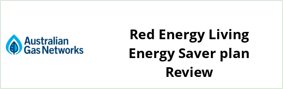 Australian Gas Networks - Red Energy Living Energy Saver plan Review