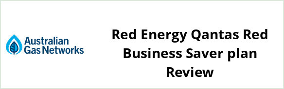 Australian Gas Networks - Red Energy Qantas Red Business Saver plan Review