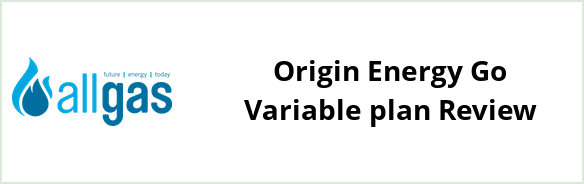 Allgas Energy NSW - Origin Energy Go Variable plan Review