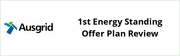 Ausgrid - 1st Energy Standing Offer plan Review