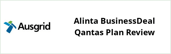 Ausgrid - Alinta BusinessDeal Qantas plan Review