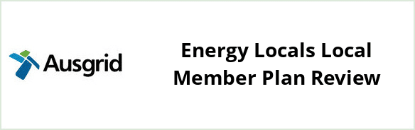 Ausgrid - Energy Locals Local Member plan Review