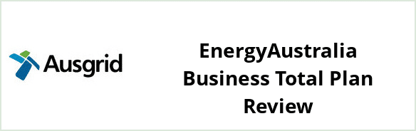 Ausgrid - EnergyAustralia Business Total Plan Review