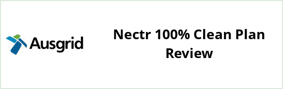 Ausgrid - Nectr 100% Clean plan Review