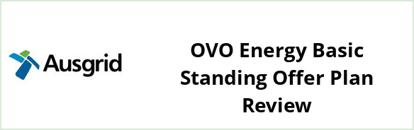 Ausgrid - OVO Energy Basic Standing Offer plan Review