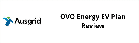 Ausgrid - OVO Energy EV Plan Review