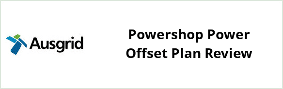 Ausgrid - Powershop Power Offset plan Review