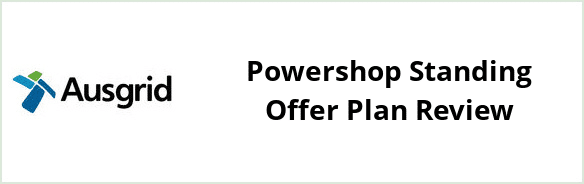 Ausgrid - Powershop Standing Offer plan Review