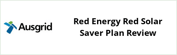 Ausgrid - Red Energy Red Solar Saver plan Review