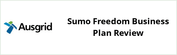 Ausgrid - Sumo Freedom Business plan Review