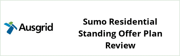 Ausgrid - Sumo Residential Standing Offer plan Review