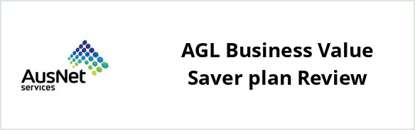 AusNet Services (gas) - AGL Business Value Saver plan Review