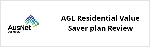 AusNet Services (gas) - AGL Residential Value Saver plan Review