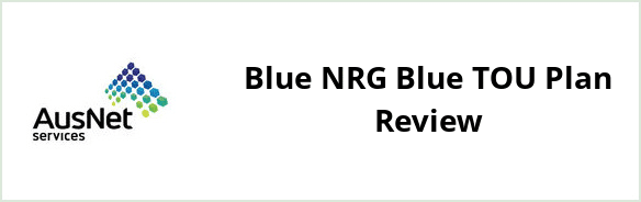 AusNet Services (electricity) - Blue NRG Blue TOU plan Review