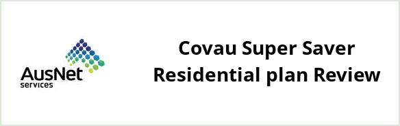 AusNet Services (gas) - Covau Super Saver Residential plan Review