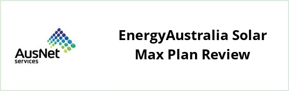 AusNet Services (electricity) - EnergyAustralia Solar Max plan Review