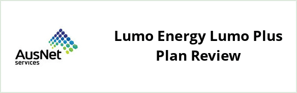 AusNet Services (electricity) - Lumo Energy Lumo Plus plan Review