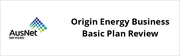 AusNet Services (electricity) - Origin Energy Business Basic plan Review