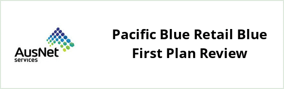 AusNet Services (electricity) - Pacific Blue Retail Blue First plan Review