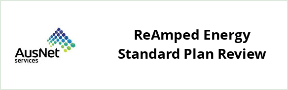 AusNet Services (electricity) - ReAmped Energy Standard plan Review