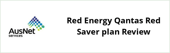 AusNet Services (gas) - Red Energy Qantas Red Saver plan Review