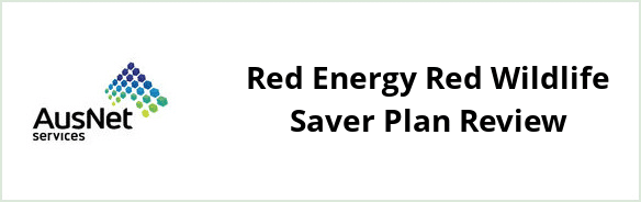 AusNet Services (electricity) - Red Energy Red Wildlife Saver plan Review