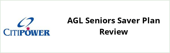 Citipower - AGL Seniors Saver Plan Review