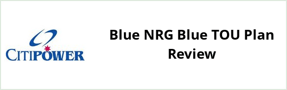 Citipower - Blue NRG Blue TOU plan Review